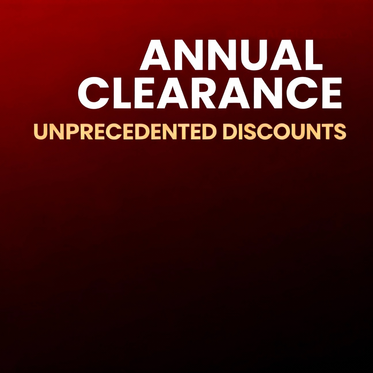 jimeng-2025-12-11-1241-黑暗红色背景,抽象锐利线条元素,文字“ANNUAL CLEARANCE”和“UN....png__PID:5d294798-f471-4e0e-9d1a-9d2e587ce712